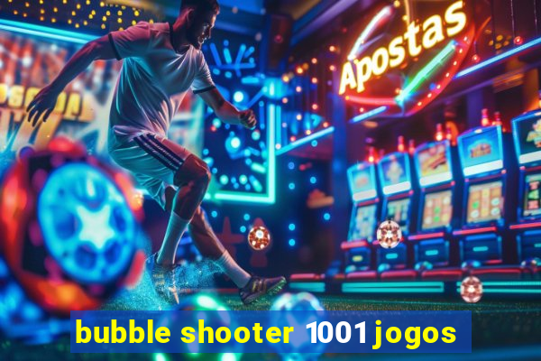 bubble shooter 1001 jogos