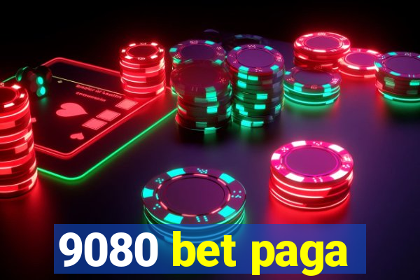 9080 bet paga