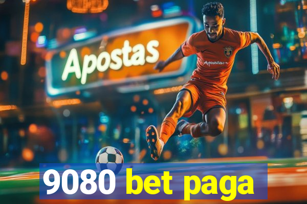 9080 bet paga