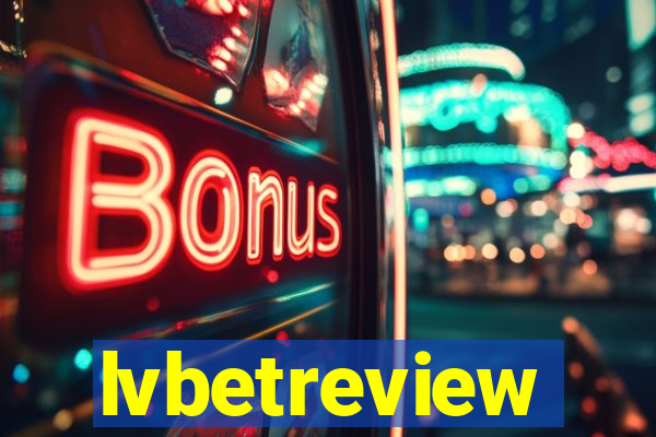 lvbetreview