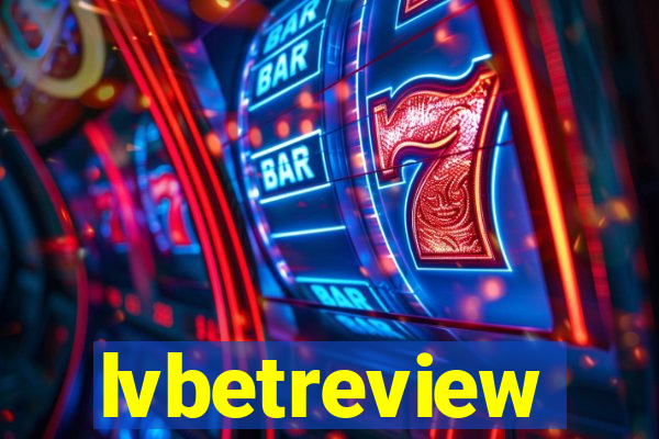 lvbetreview