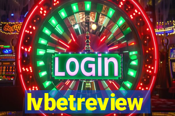 lvbetreview