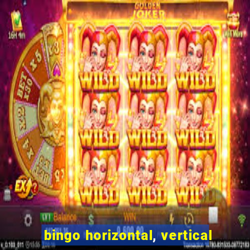 bingo horizontal, vertical