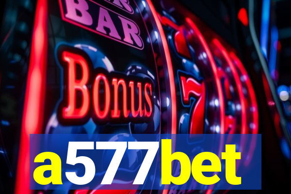 a577bet