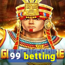 99 betting