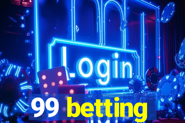 99 betting