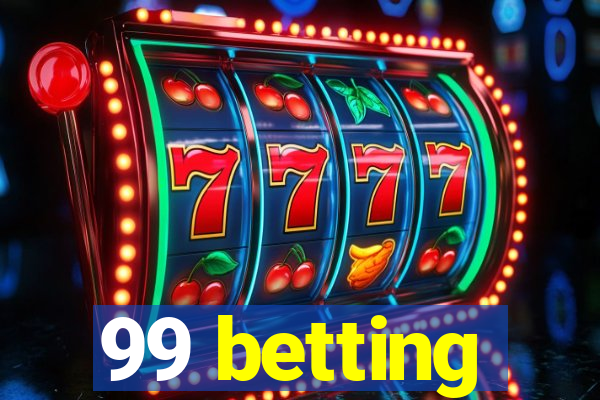 99 betting