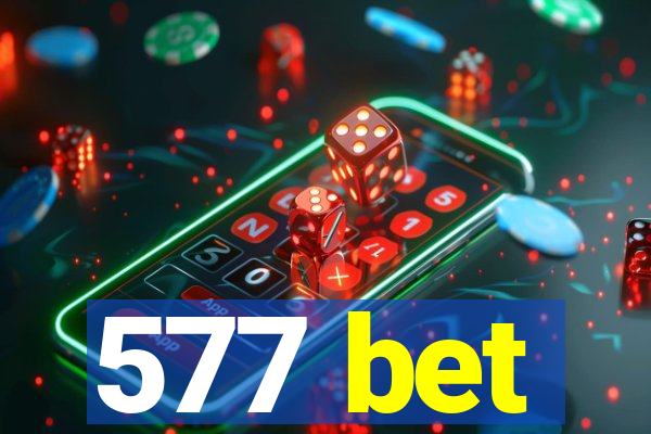 577 bet