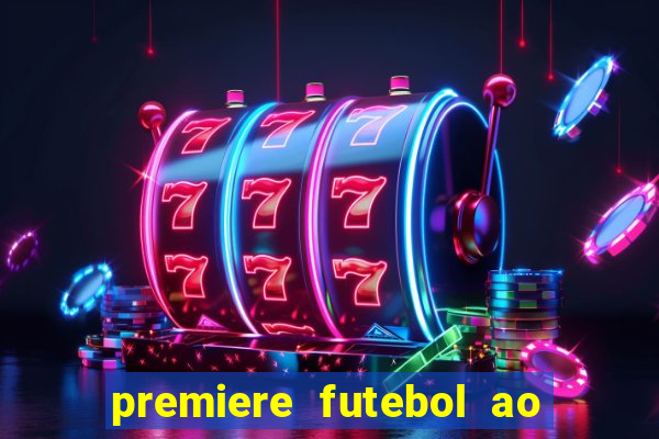 premiere futebol ao vivo hd