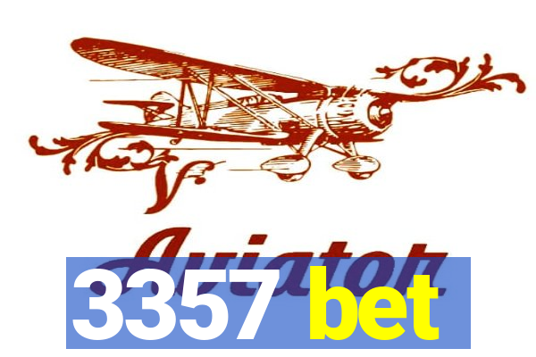 3357 bet