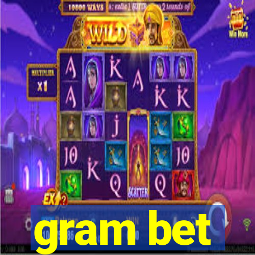 gram bet