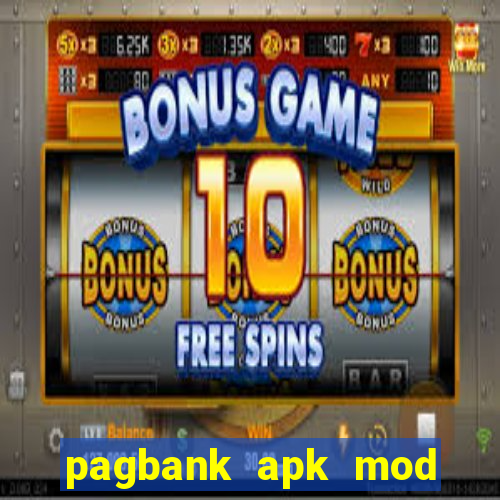 pagbank apk mod dinheiro infinito