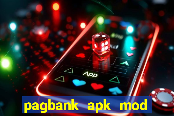 pagbank apk mod dinheiro infinito