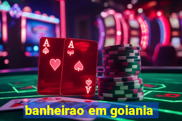 banheirao em goiania