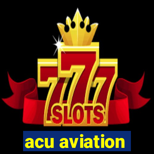 acu aviation