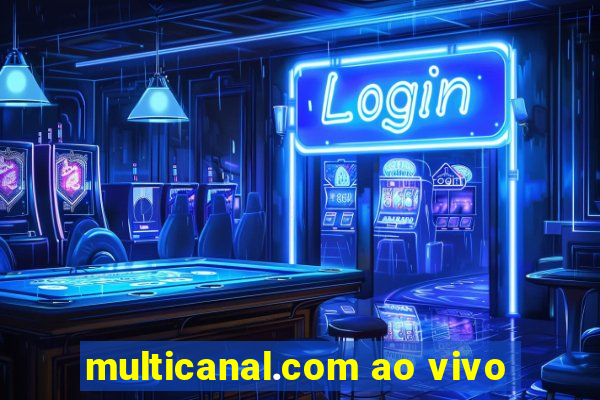 multicanal.com ao vivo