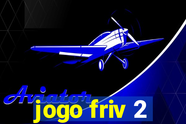 jogo friv 2