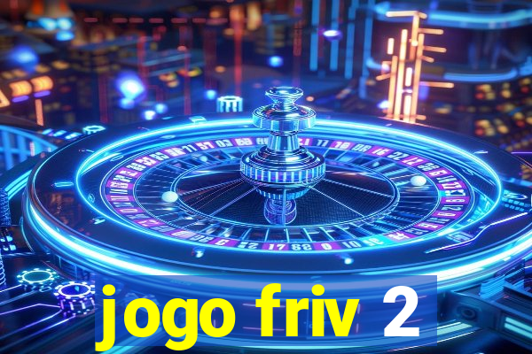 jogo friv 2