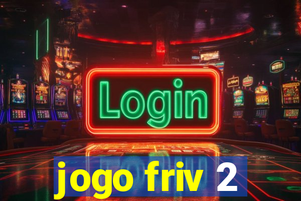 jogo friv 2