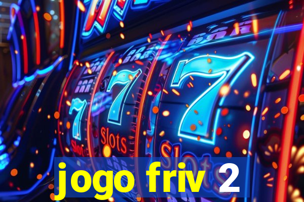 jogo friv 2