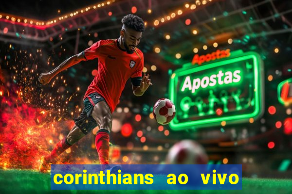 corinthians ao vivo multi canal