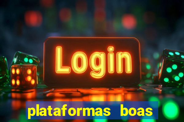 plataformas boas para jogar fortune tiger