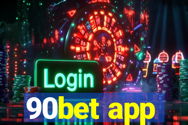 90bet app