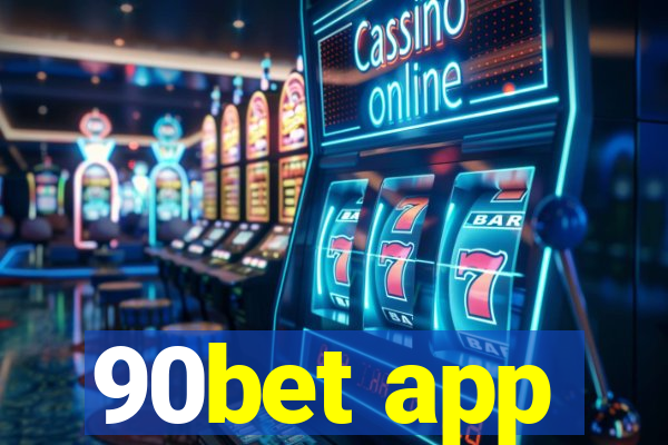 90bet app