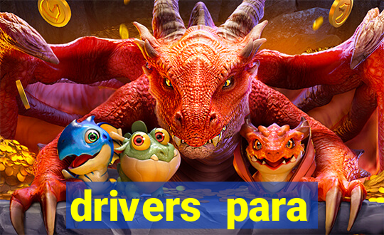 drivers para windows 7 64 bits