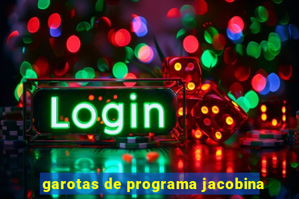 garotas de programa jacobina