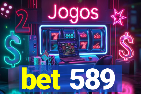 bet 589