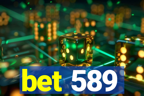 bet 589