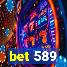 bet 589