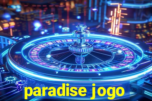 paradise jogo