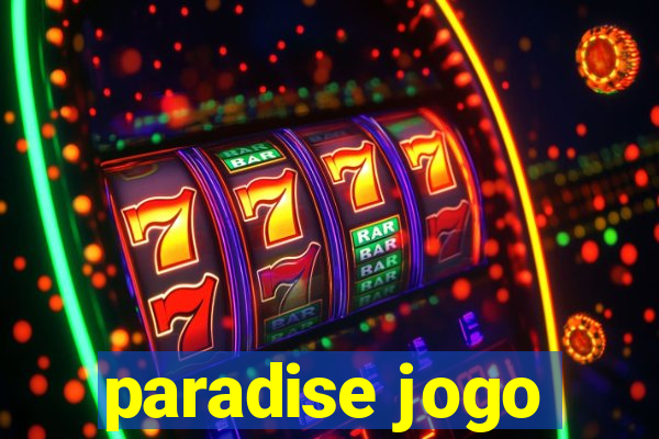 paradise jogo