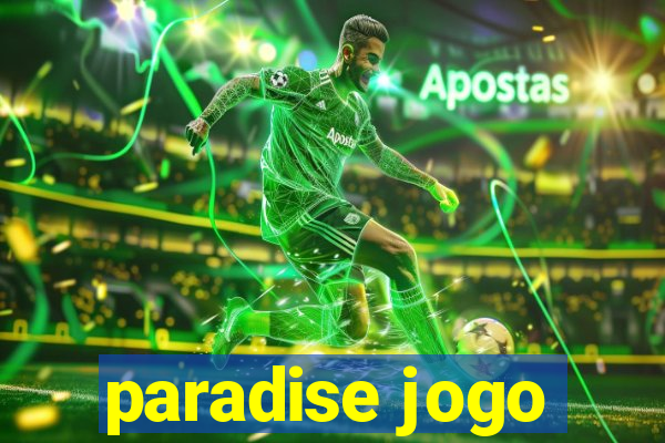 paradise jogo