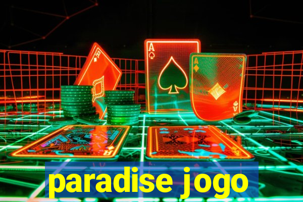 paradise jogo