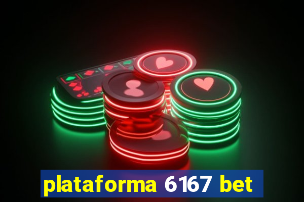 plataforma 6167 bet