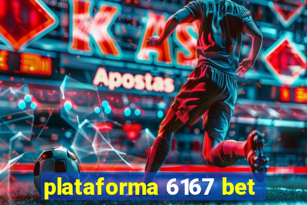 plataforma 6167 bet