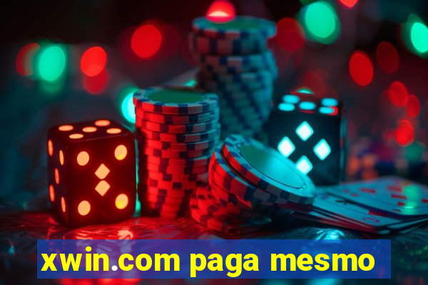 xwin.com paga mesmo