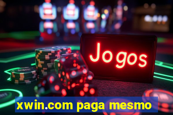 xwin.com paga mesmo