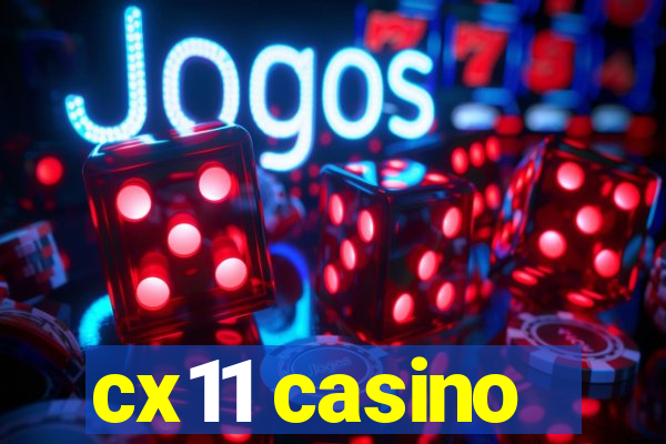 cx11 casino