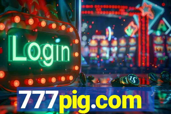 777pig.com