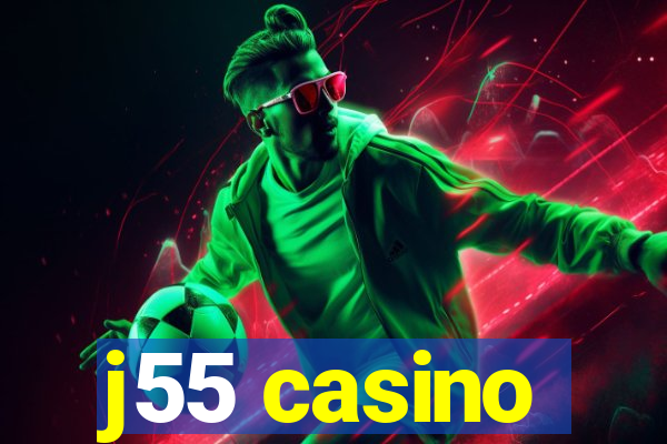 j55 casino