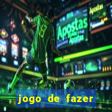 jogo de fazer dinheiro falso