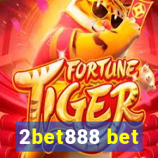 2bet888 bet