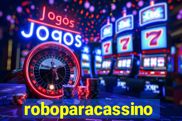 roboparacassino