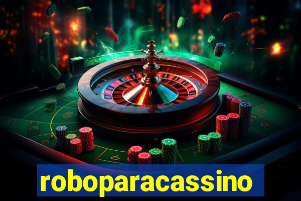 roboparacassino