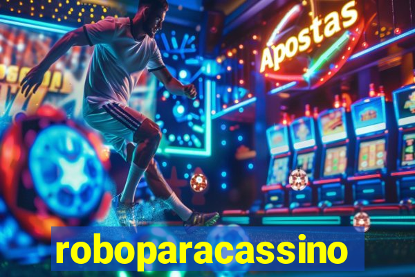 roboparacassino