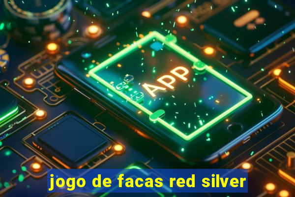 jogo de facas red silver